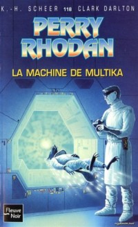 La Machine de Multika - Perry Rhodan