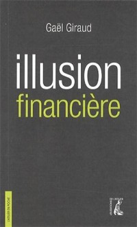 Illusion financière : Des subprimes à la transition écologique