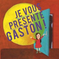 Je vous présente Gaston