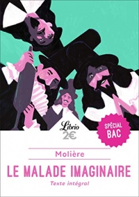 Le Malade imaginaire - PROGRAMME NOUVEAU BAC 2022 1ère - Parcours « Spectacle et comédie »