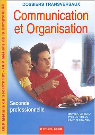 Communication et Organisation 2e professionnelle