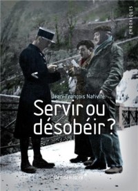 Servir ou désobéir ?