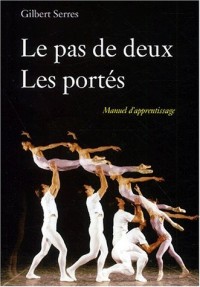 Le pas de deux, les portés : Manuel d'apprentissage