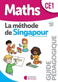 Maths CE1 La méthode de Singapour : Guide pédagogique