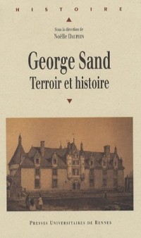 George Sand : Terroir et histoire