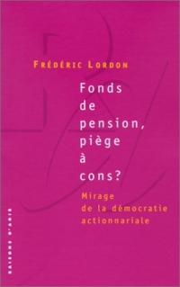 Fonds de pension, piège à cons ?