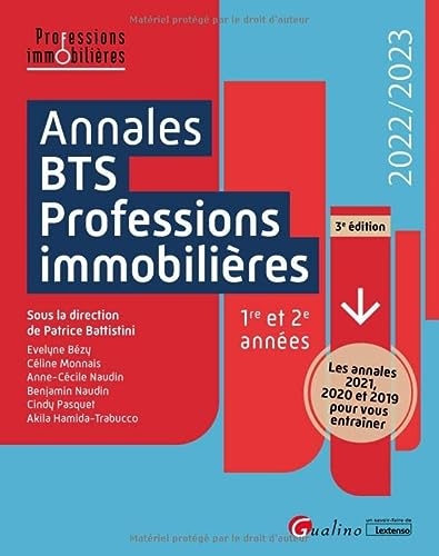 Annales BTS - Professions immobilières: Les annales 2021, 2020 et 2019 pour vous entraîner