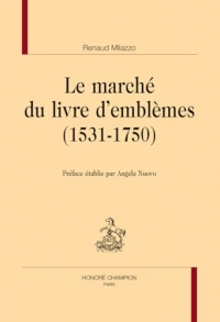 Le marché du livre d'emblèmes: (1531-1750)