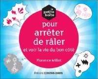 La petite boîte pour arrêter de râler et voir la vie du bon coté