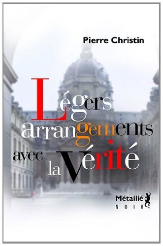 Légers Arrangements avec la vérité