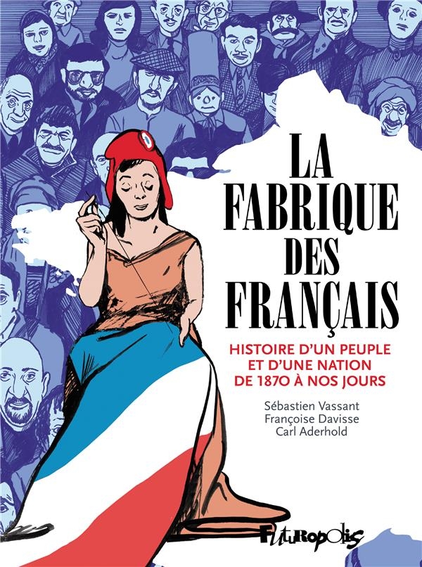 La fabrique des français