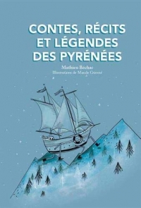 Contes, récits et légendes des Pyrénées