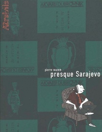 Presque Sarajevo