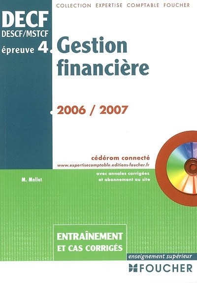 Gestion financière DECF/DESCF/MSTCF épreuve n° 4 : Entraînement et cas corrigés (1Cédérom)