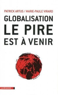 Globalisation, le pire est à venir