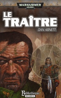 Fantômes de Gaunt Troisième cycle Les Egarés, Tome 1 : Le traître