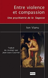 Entre violence et compassion : une psychiatrie de la sagesse