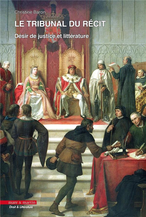 Le tribunal du récit: Désir de justice et littérature
