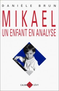 Mikael : Un enfant en analyse