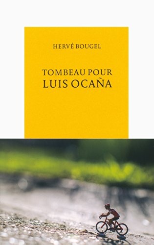 Tombeau pour Luis Ocaña