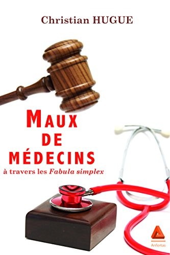 Maux de Médecins a Travers les Fabula Simplex