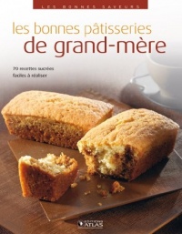 Les bonnes pâtisseries de grand-mère