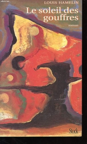 Le soleil des gouffres