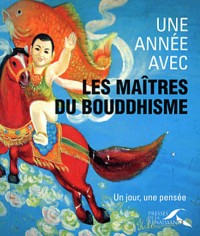 Une année avec les maîtres du bouddhisme