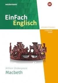 Macbeth. EinFach Englisch New Edition Unterrichtsmodelle