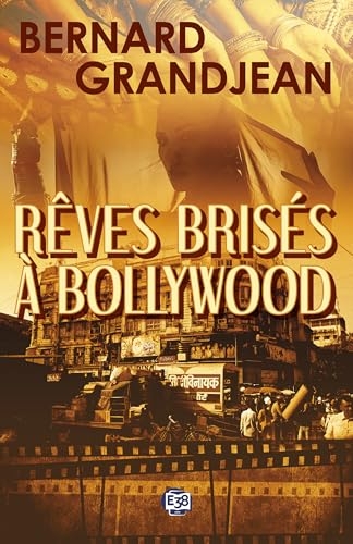 Rêves brisés à Bollywood