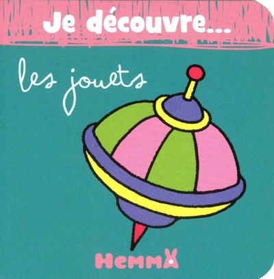 JE DECOUVRE ... LES JOUETS
