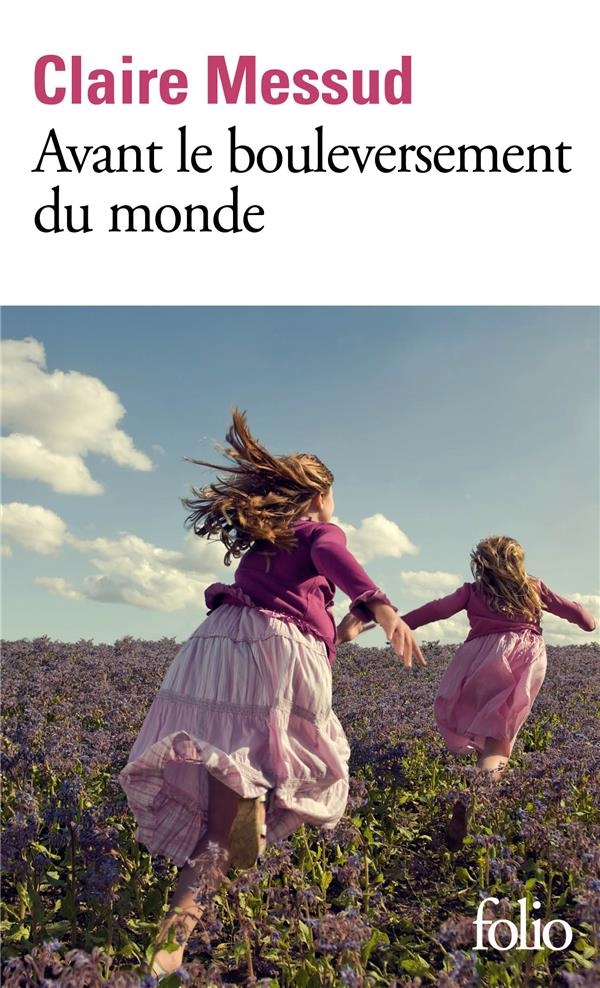 Avant le bouleversement du monde