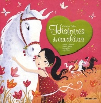 HIstoires de cavalières (Histoires au pays des merveilles)