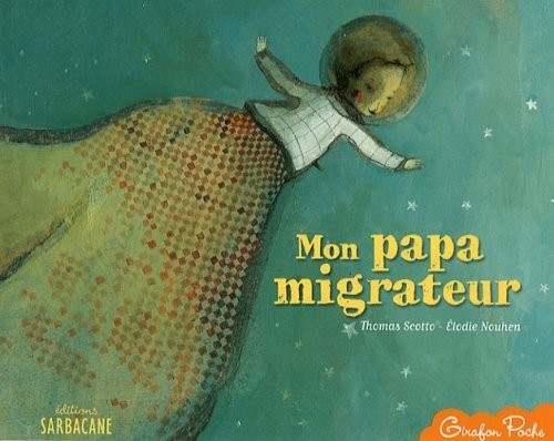 Mon papa migrateur