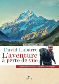 David Labarre l'Aventure a Perte de Vue - les Folles Peregri