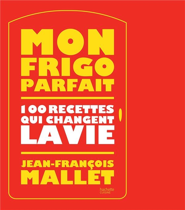 Dans mon frigo il y a : 20 ingrédients, 100 possibilités de recettes trop bonnes et trop faciles