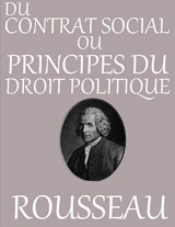 Du contrat social ou Principes du droit politique: édition originale et intégrale