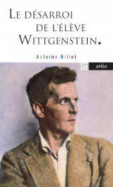 Les désarroi de l'élève Wittgenstein [Poche]
