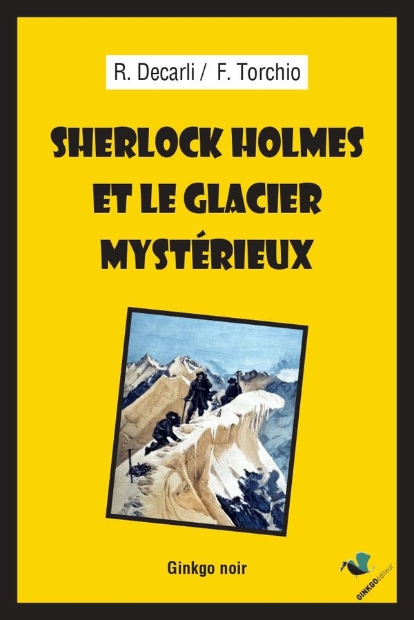 SHERLOCK HOLMES ET LE GLACIER MYSTÉRIEUX