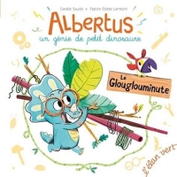 Albertus - le Glouglouminute
