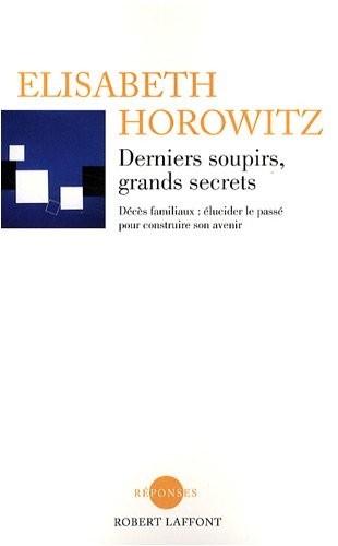 Derniers soupirs, grands secrets