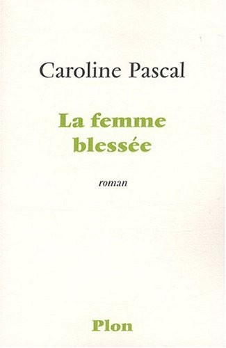 La femme blessée