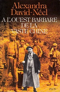 A l'ouest barbare de la vaste Chine