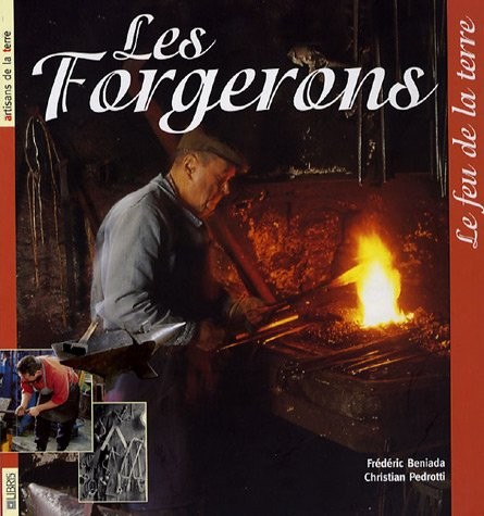Les forgerons : Le feu de la terre