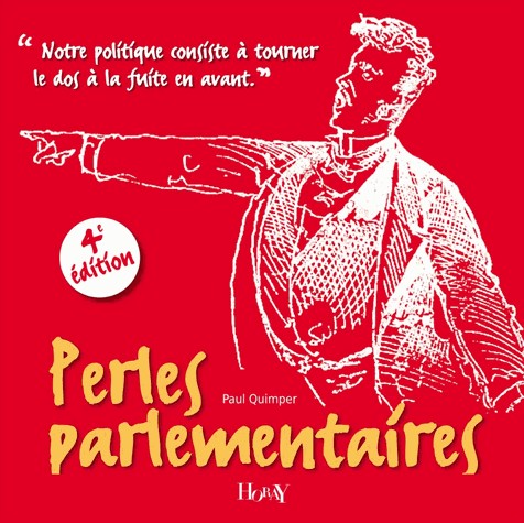 Perles parlementaires :Notre politique consiste à tourner le dos à la fuite en avant