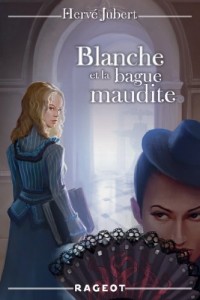 Blanche et la bague maudite (tome 2)