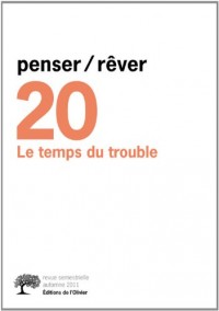 penser/rêver n°20 Le temps du trouble