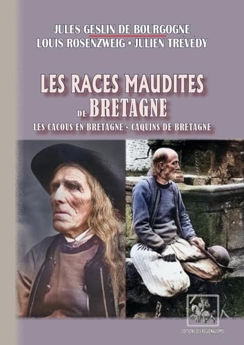 Les Races maudites de Bretagne: Les Cacous en Bretagne • Caquins de Bretagne