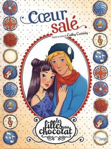 Les filles au chocolat, Tome 7 : Coeur salé