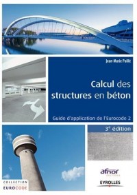 Calcul des structures en béton: Guide d'application de l'Eurocode 2.